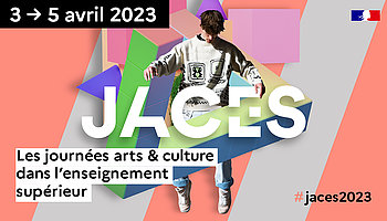 Voir l'actualité Les Journées arts et culture dans l’enseignement supérieur (JACES)